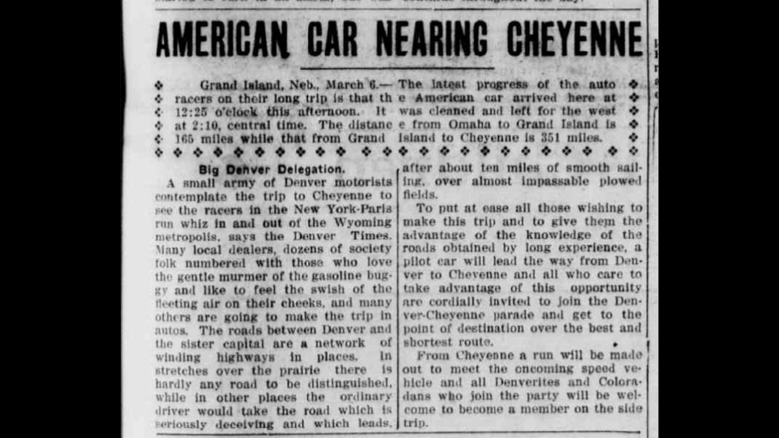 The Wyoming newspapers followed the New York to Paris auto race with enthusiasm as the competitors were getting close to the Cowboy State. Cheyenne hosted them with an enthusiastic crowd and treated the team to a special banquet in their honor.