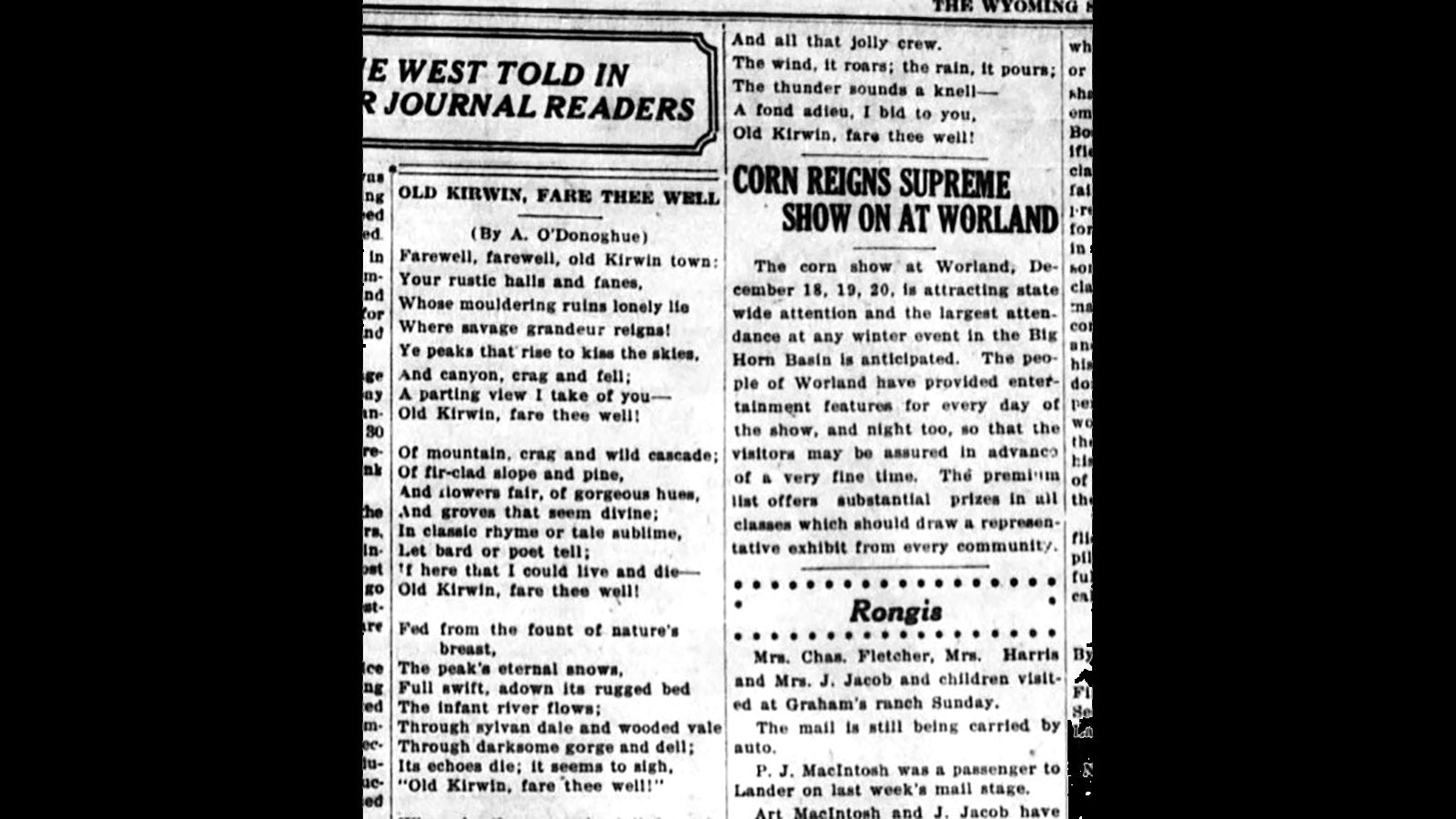 In 1924, Andrew O’Donoghue wrote a poem bidding Kirwin a fond farewell. He never could fully understand why the town was abandoned and believed that the fleeing townspeople were chased out by fear.