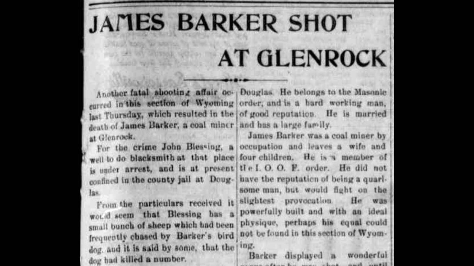 The Wyoming Derrick was one of many Wyoming newspapers that ran the story of James Barker’s murder in 1899 - and praised the accused murderer, John Blessing, as a model citizen.
