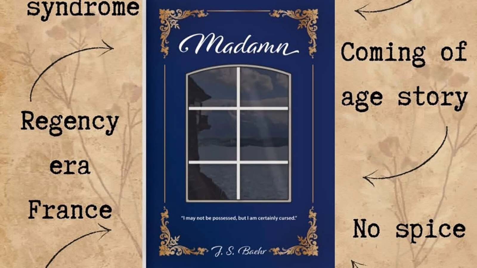 “Madame” was a novel released this past September by Lander author Jessica Baehr and features a noblewoman who was known as the cursing countess. Relative little is known about the real-life inspiration of this French noblewoman but Baehr, who like the main character, has Tourette’s could relate to the frustrations faced by the countess in being unable to control her ticks.