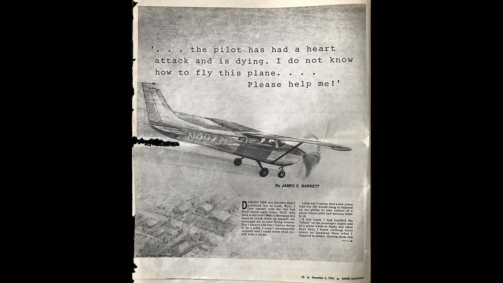 In 1976, James Barrett was approached by the Denver Post’s Empire Magazine to write about his experience involving the loss of his pilot and the subsequent crash.