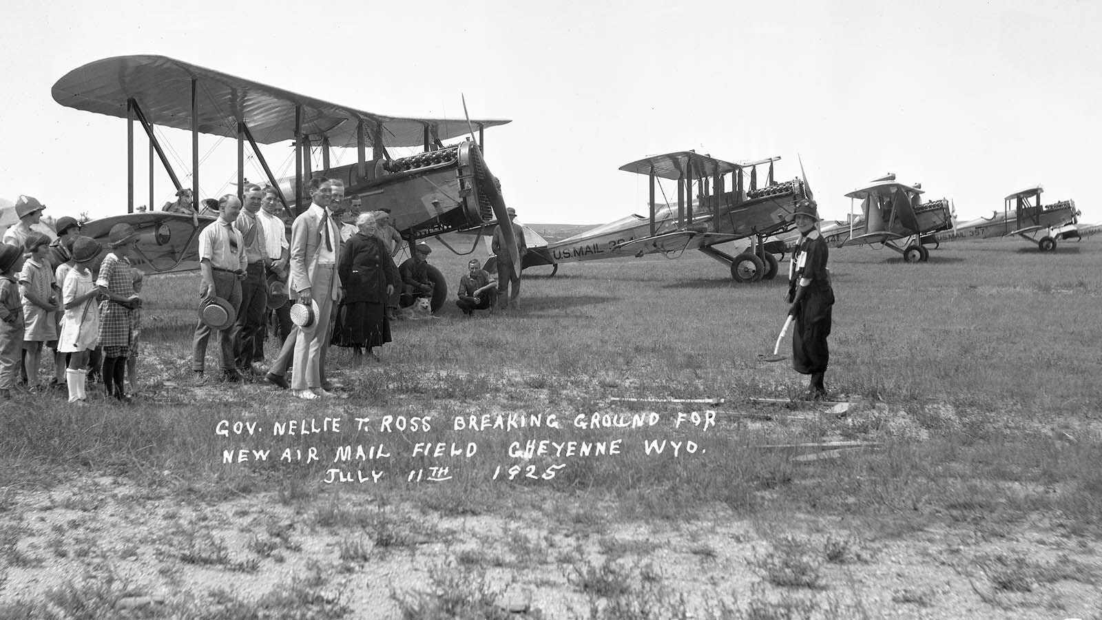 Wyoming Gov. Nellie Tayloe Ross broke ground for a new replacement hanger for the U.S. Air Mail Service on July 10, 1925. The date on the photo is wrong.