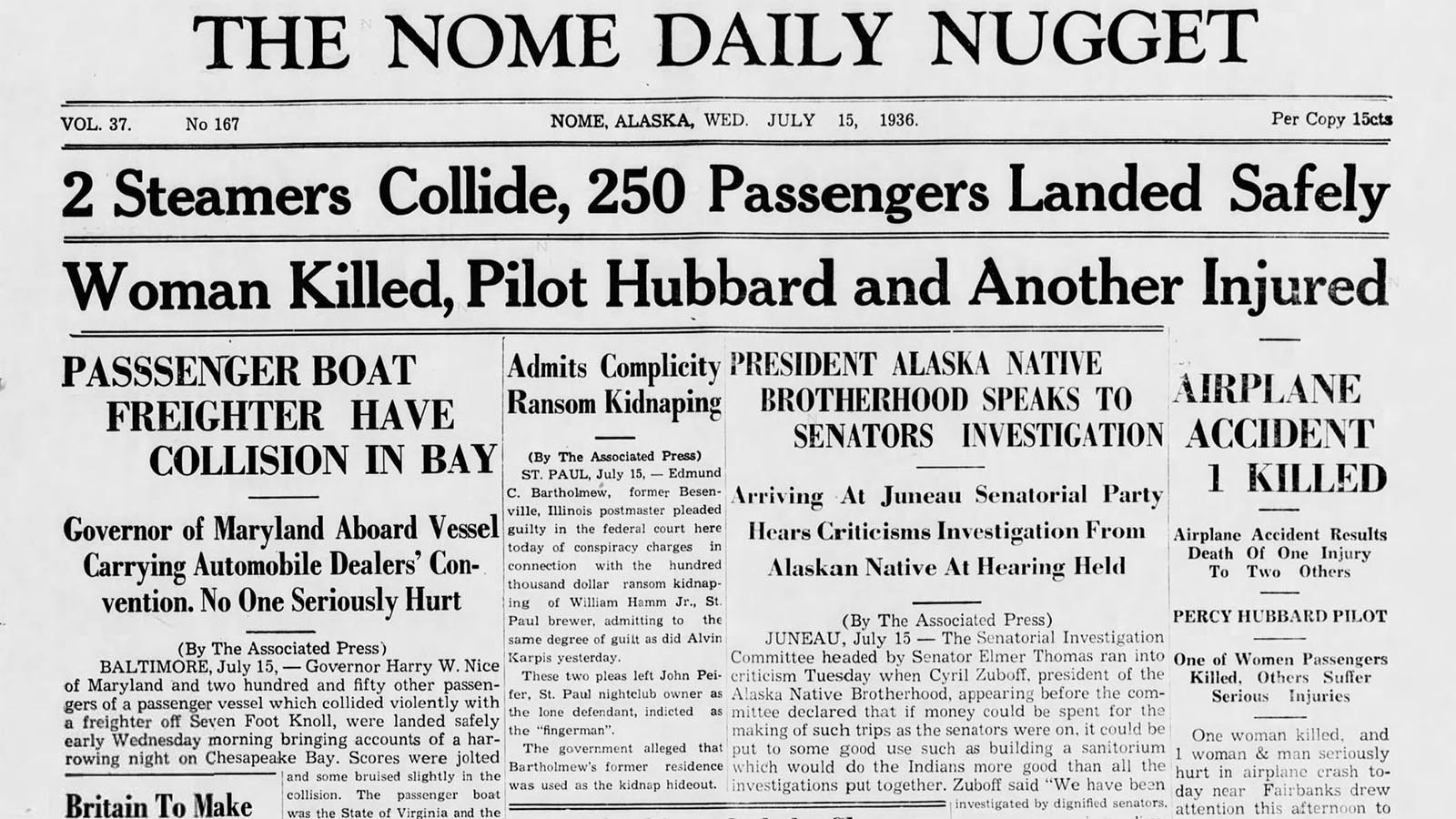 The Nome Daily Nugget had a big headline about Hubbard’s crash in 1936 that ended his flying career.