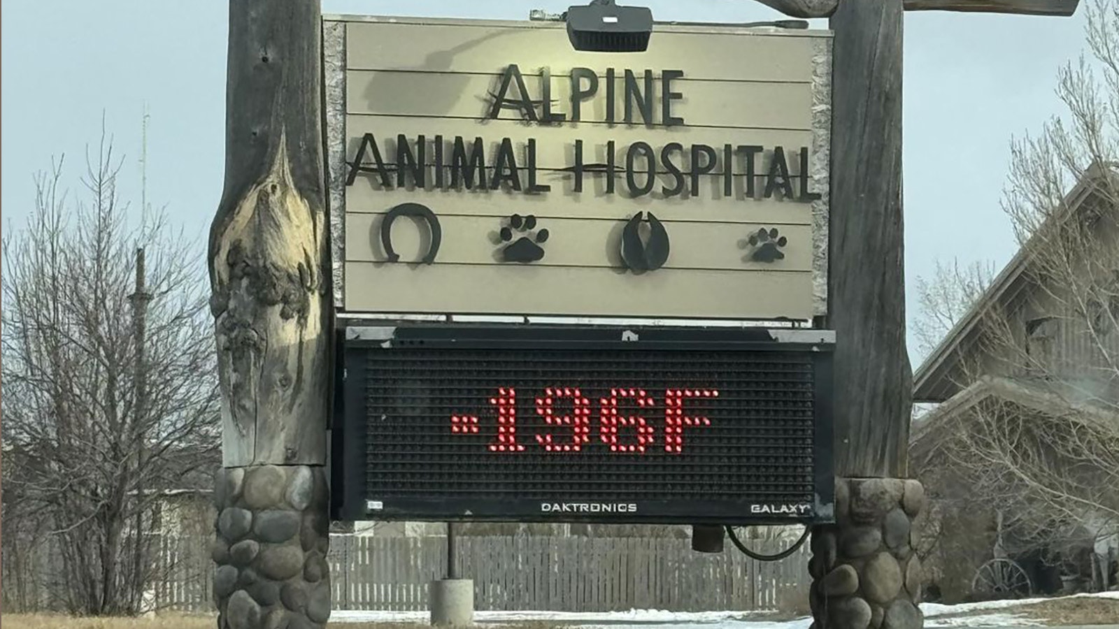 Let's hope temperatures don't drop as low as the sign at Alpine Animal Hospital in Laramie, Wyoming, predicts.