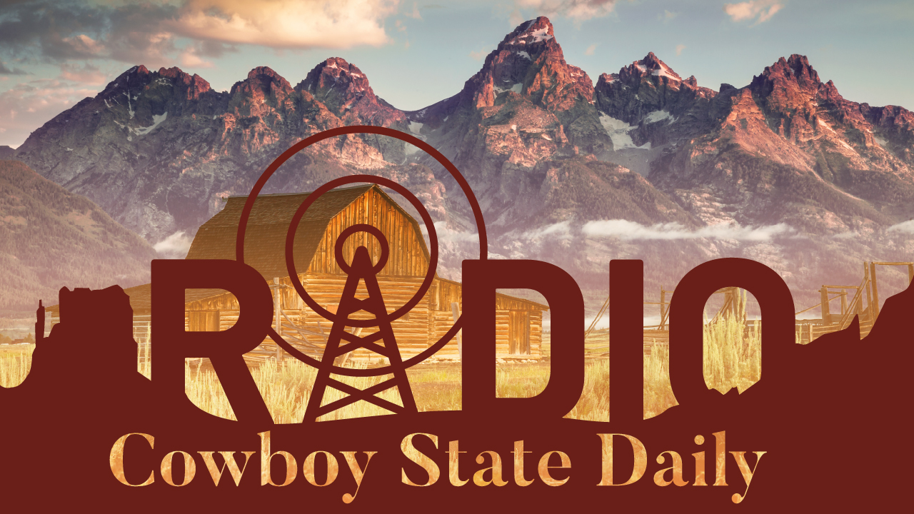 Cowboy State Daily Radio News: Tuesday, January… | Cowboy State Daily