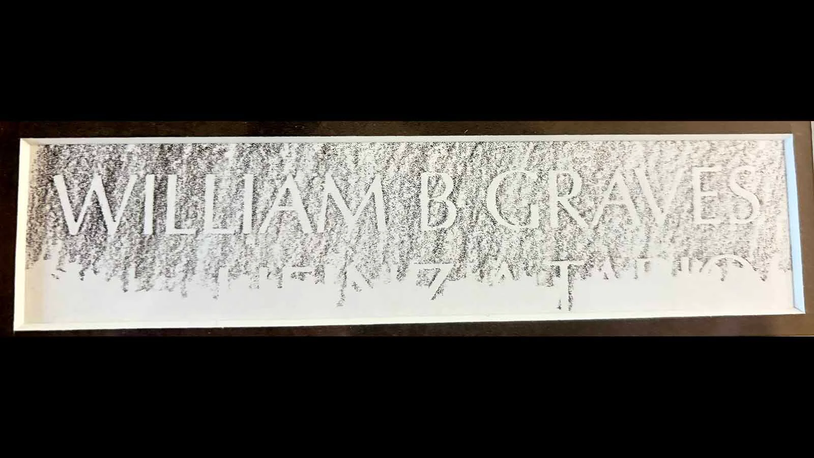 A rubbing of the name of Capt. William Graves of Douglas, Wyoming, from the Vietnam War Memorial wall. He was killed in Vietnam in 1967.