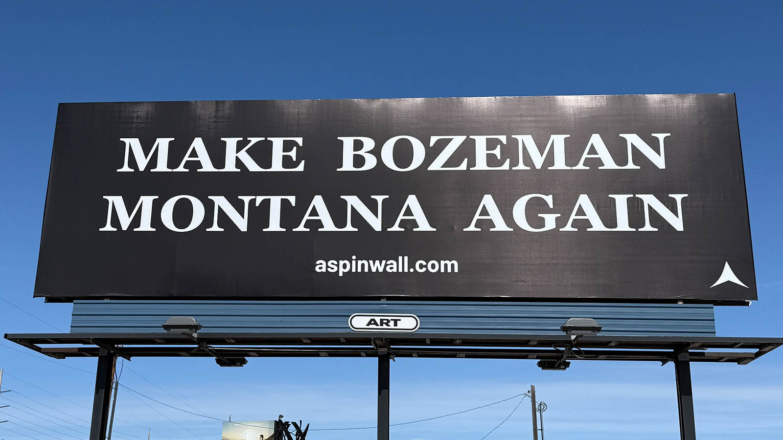 First seen in 2022, the “Make Bozeman Montana Again” billboard is back, igniting debate on social media about the soul of Bozeman.