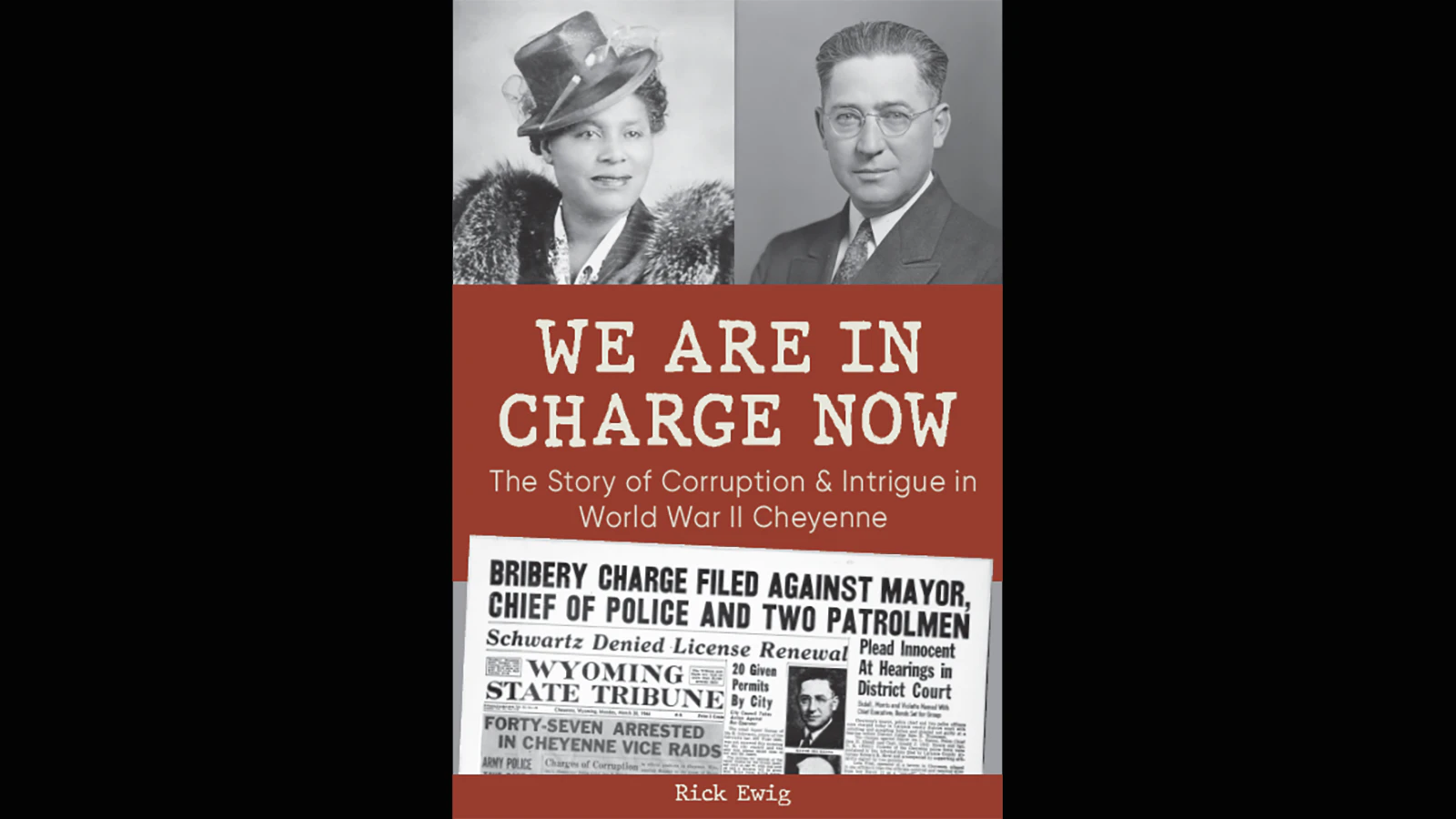 Wyoming historian Rick Ewig has written a book about how a Cheyenne mayor in 1944 tried to extort black businesses and was taken down by two business owners.