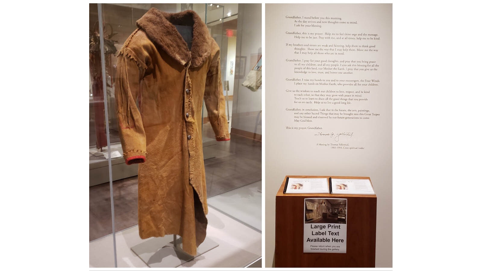 A horse track painted in sacred red on the right sleeve of this coat suggests it was used by a horse doctor. Behind the coat is a pouch for herbs to bless or heal, and an eagle feather. At right, a prayer to honor the Plains Indians.