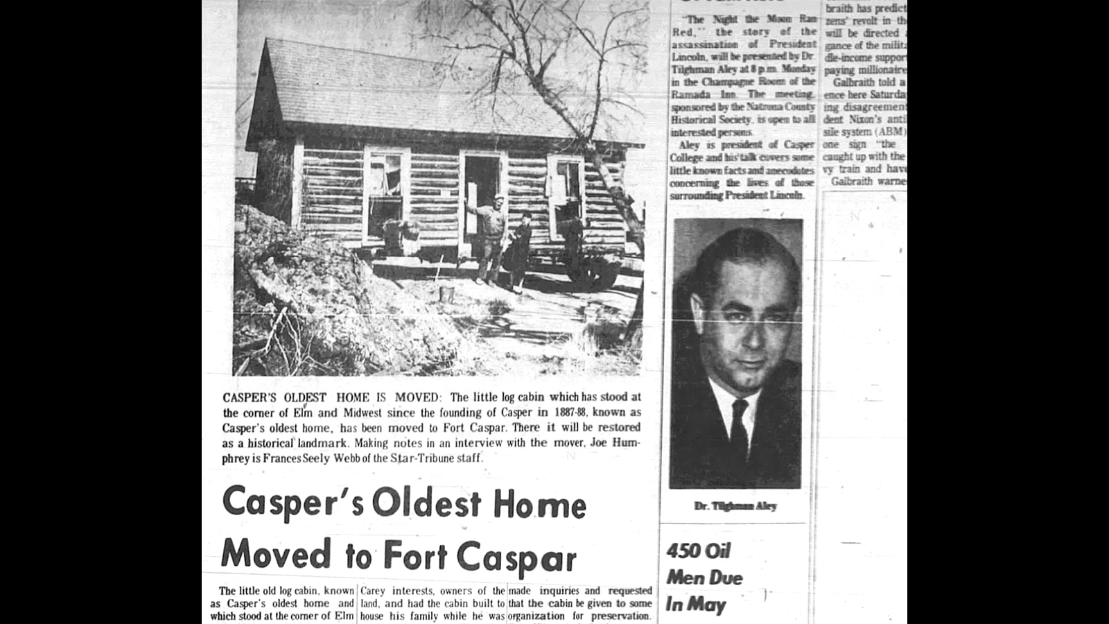 The 1888 cabin was moved to Fort Caspar in 1969 with plans for refurbishing.