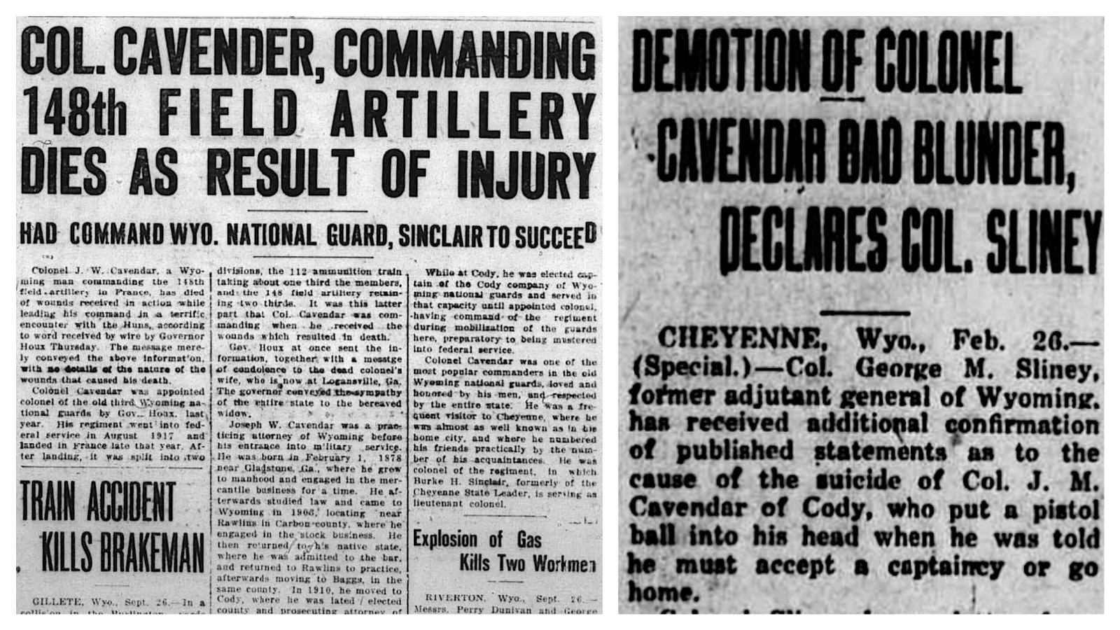 Initial newspapers reports about Joseph Cavender’s death spoke of a battlefield injury, such as this article in the Cheyenne State Leader on Sept. 27, 1918. Right, the Casper Daily Tribune ran a story on Feb. 26, 1919, quoting a former Wyoming adjutant general saying Joseph Caveder’s demotion was a “bad blunder.”