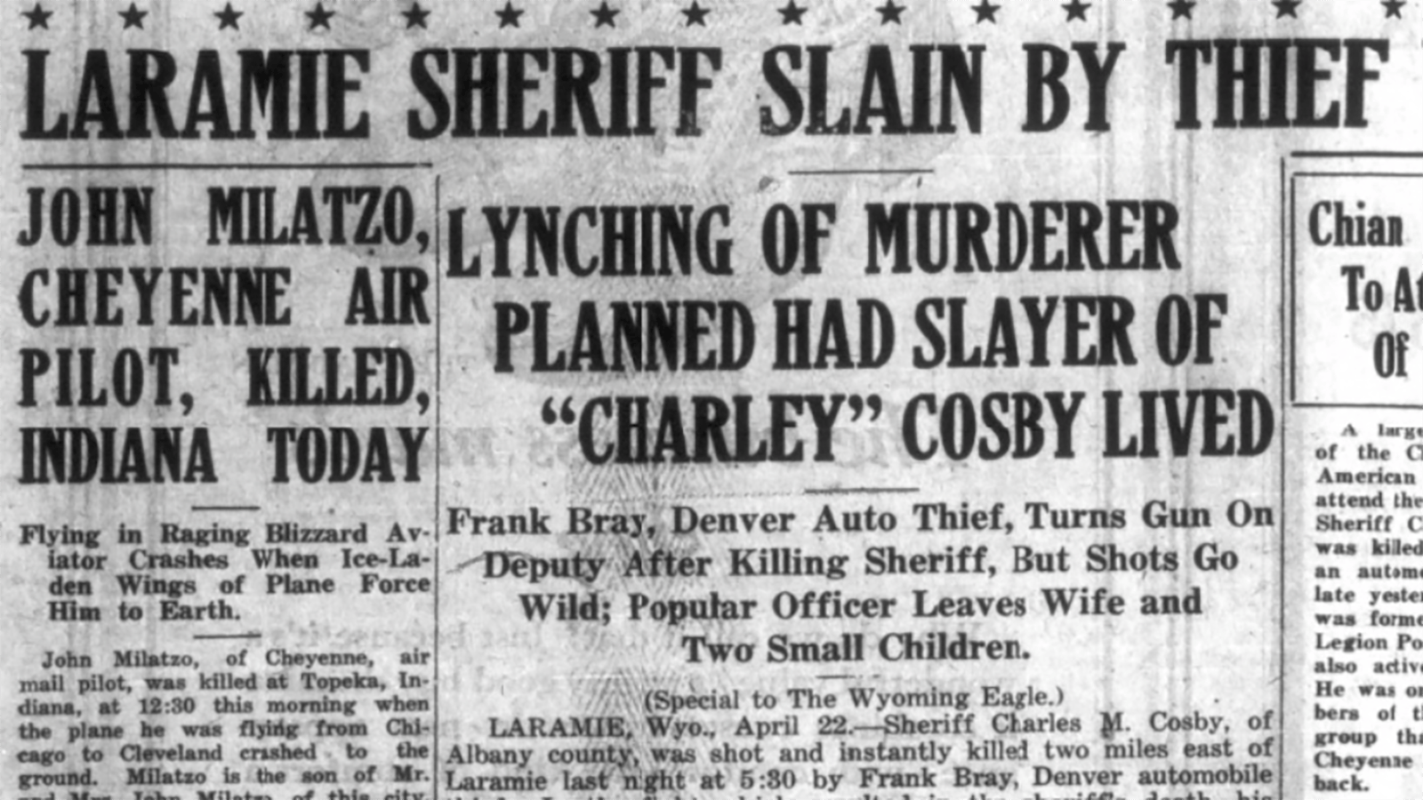 The Wyoming Eagle reported that if the gunman who killed Charles Cosby had not died, there would have been a lynching party.