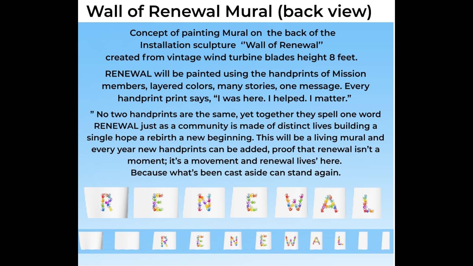 The back of the sculpture and snow fence will have Wyoming Rescue Mission residents’ colorful handprints spelling out the word “Renewal.”