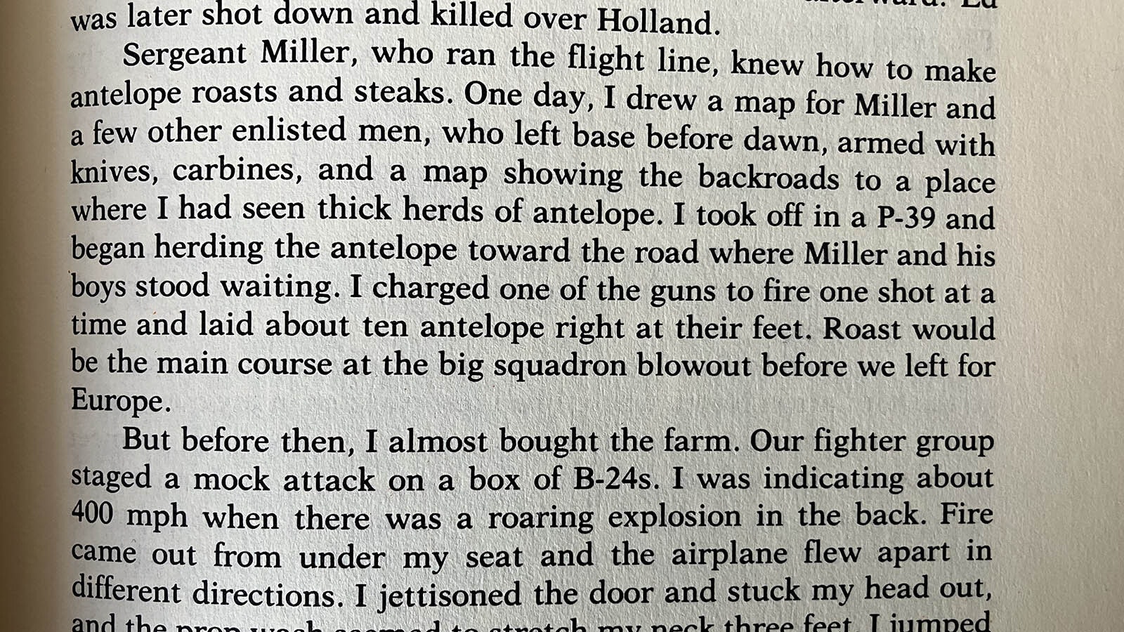 As part of his autobiography, “Yeager,” Chuck Yeager and his co-author Leo Janos describe the time the pilot took his P-39 up to herd antelope and dispatch them with a machine gun.