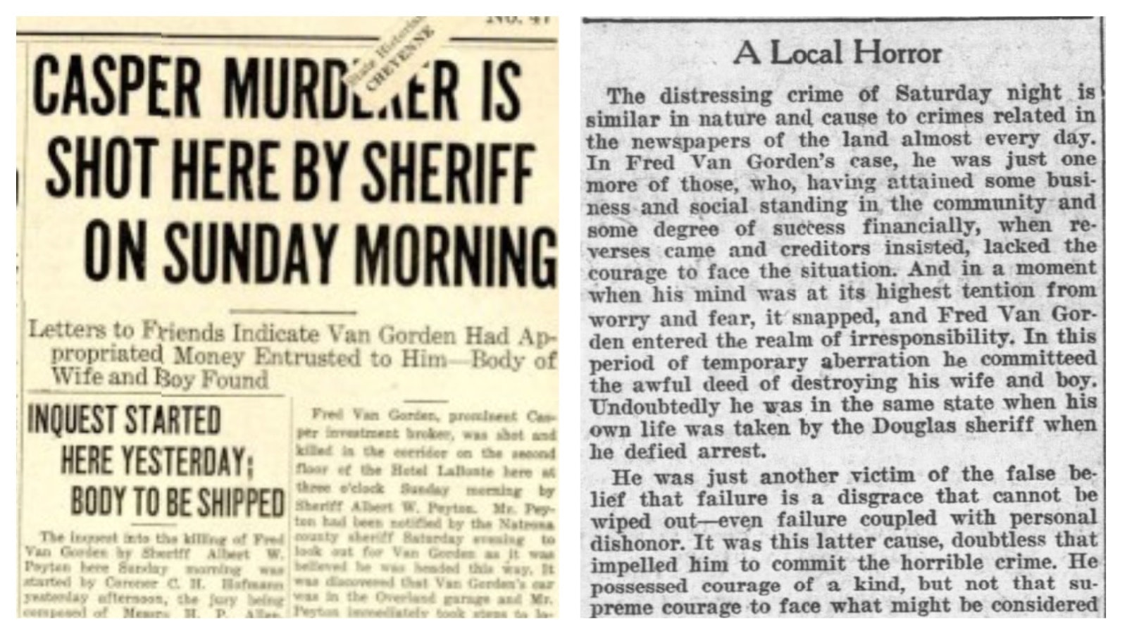 The Douglas Budget reported on the work of the Converse County sheriff to stop Fred Van Gorden, left. Right, the Casper Daily Tribune editorialized on Fred Van Gorden’s actions.