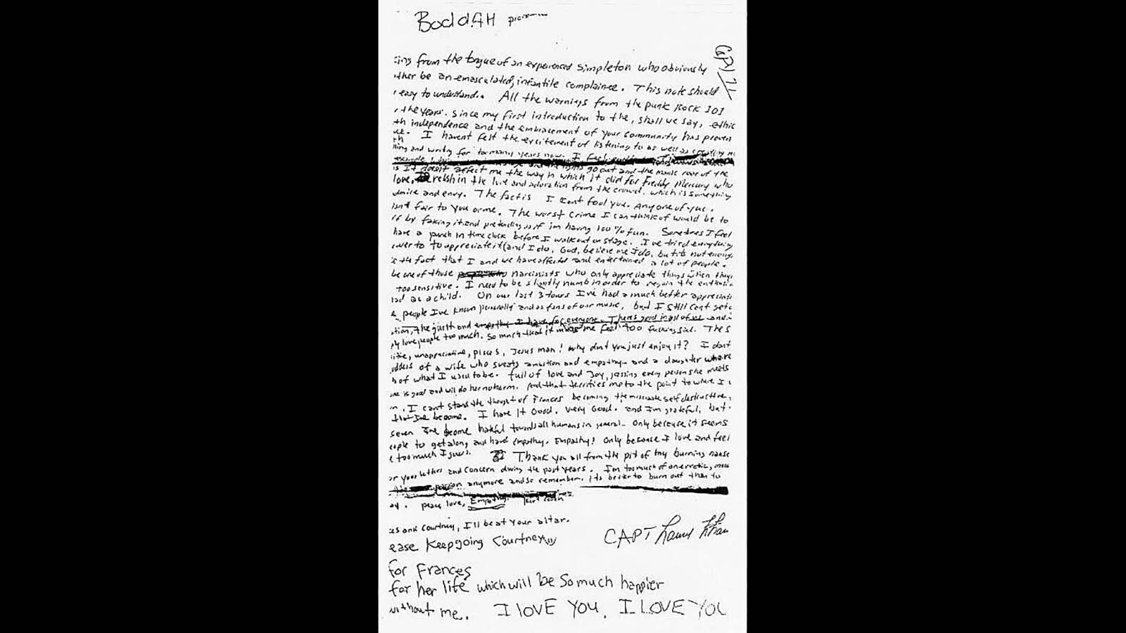 A suicide note was found near Kurt Cobain's body, one of the pieces of evidence used by the Seattle Police Department to determine his death was suicide. New reports by handwriting experts, however, have determined the final four lines were forged to appear like Cobain's writing. 