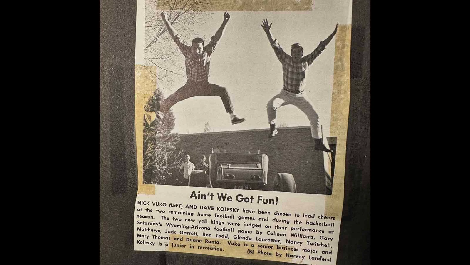 To celebrate being selected as the University of Wyoming's first male cheerleaders, known as "yell kings", David Kolesky and Nick Vuko jumped off Vuko's 1923 Model T street rod.