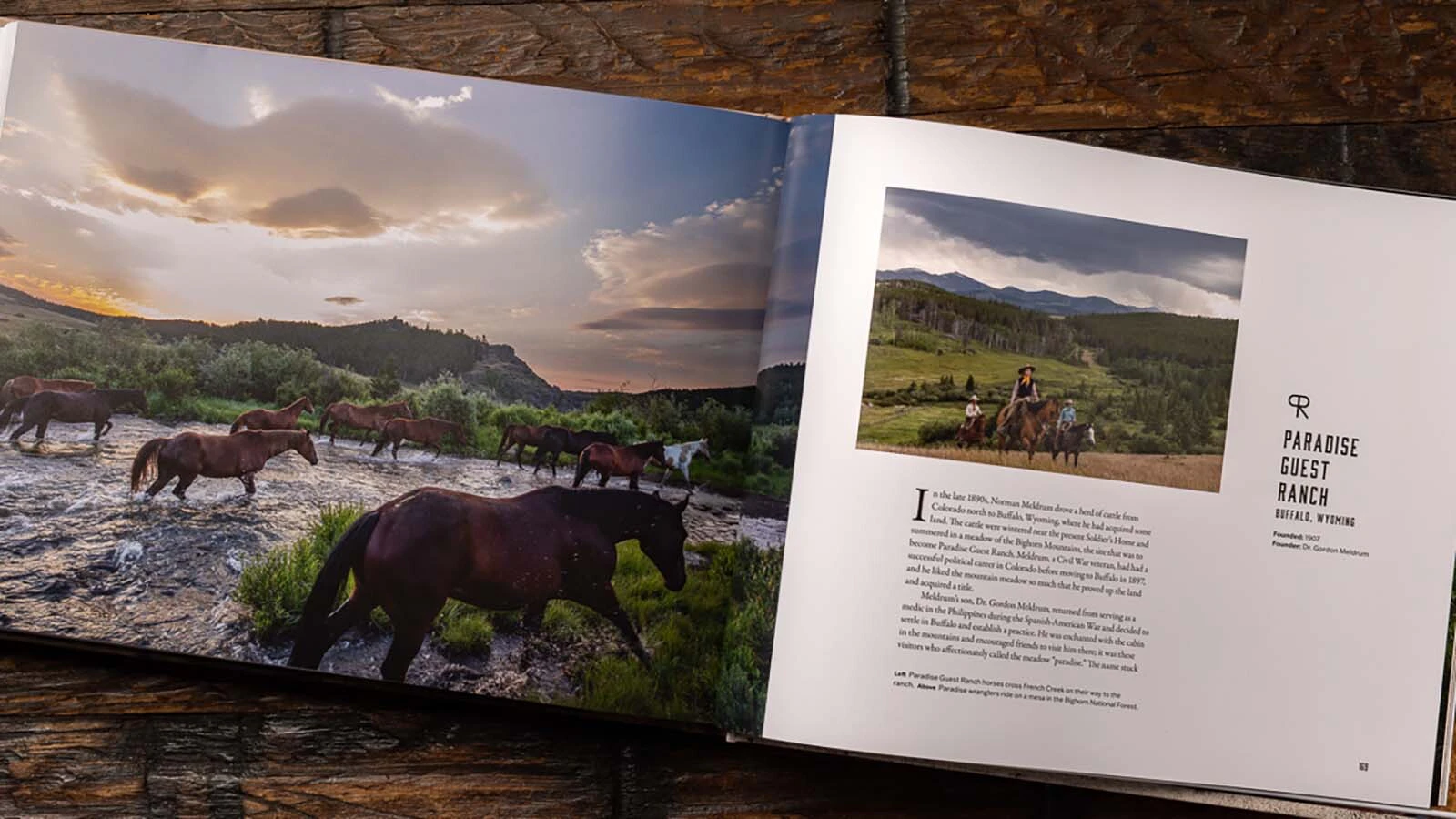 As much as the book celebrates dude ranches, it's also a tribute to a unique way of life, particularly in Wyoming. "It's such a tough business, but it's such a joy," said Jaye Wells, who owns the Blackwater Creek Lodge & Guest Ranch in Cody.