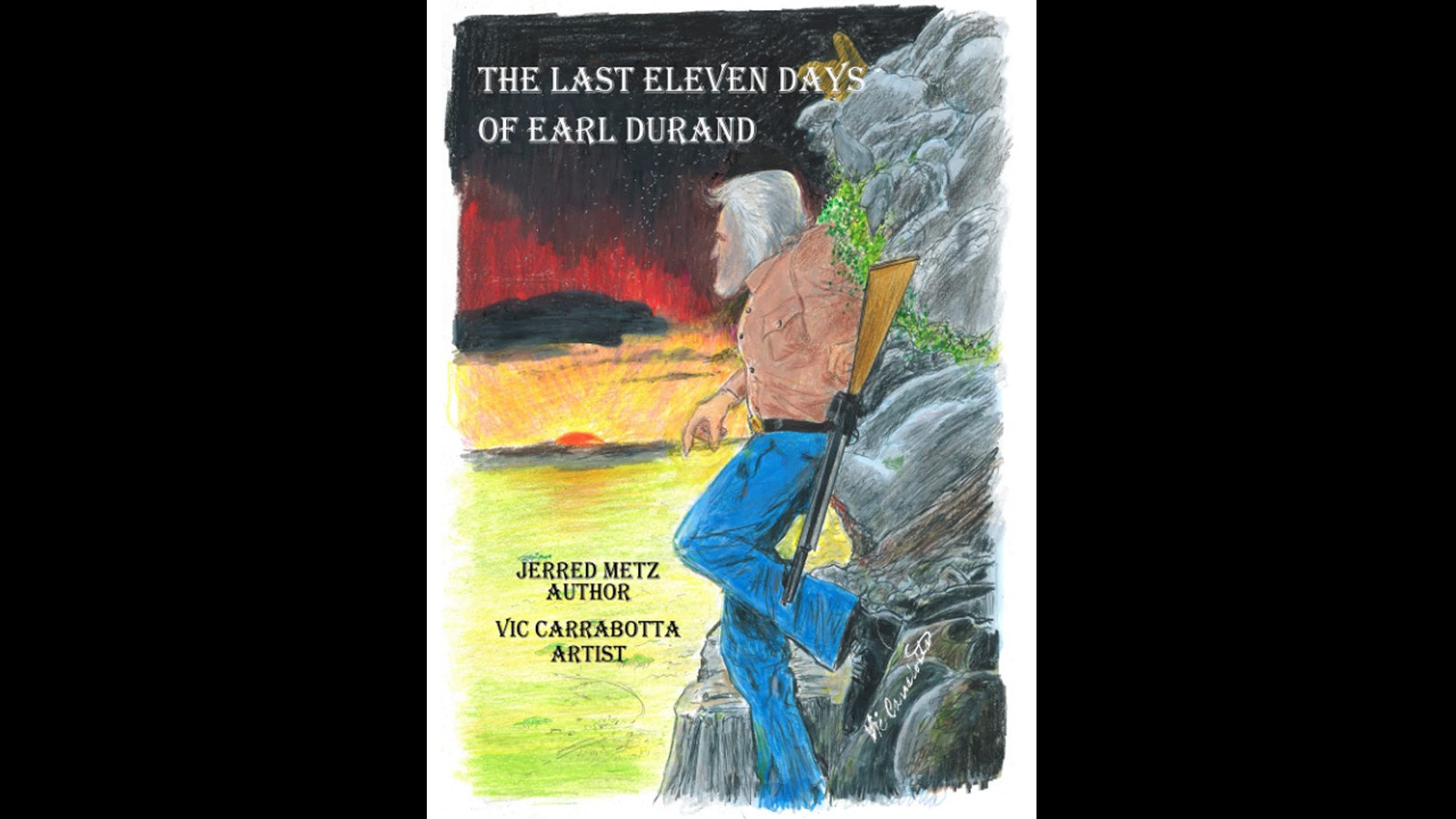 The cover of "The Last Eleven Days of Earl Durand," a graphic novel adapted from the book of the same name by Jerred Metz. The illustrations were done by Vic Carrabotta, a comic-book artist who worked at Atlas Comics, the forerunner of Marvel Comics.