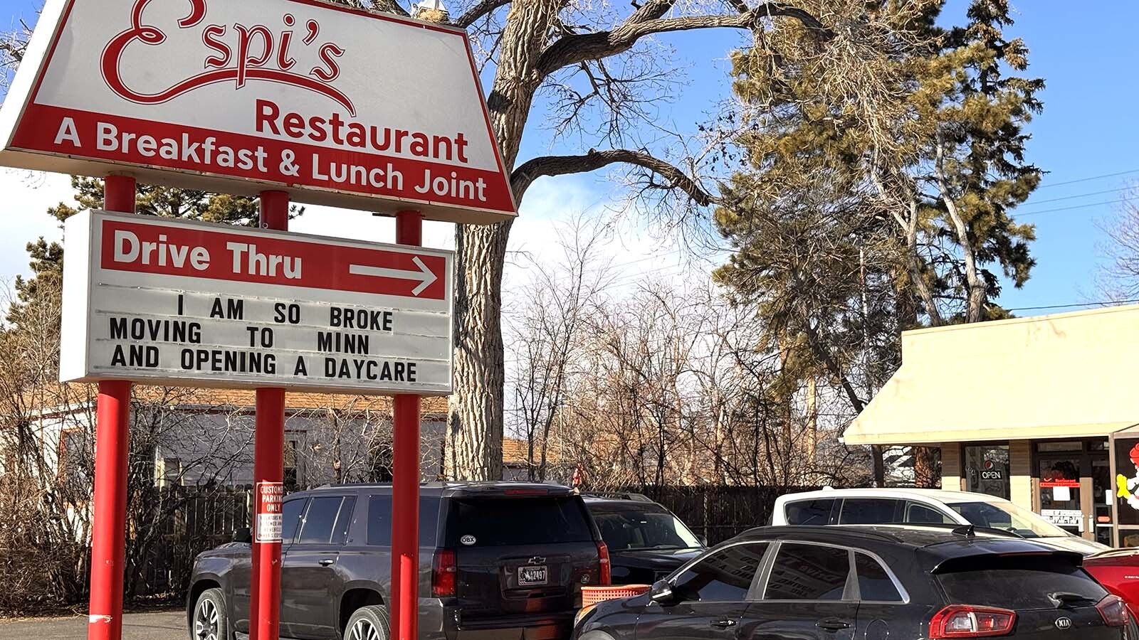Espi’s Restaurant in Cheyenne is famous for its green chili, breakfast burritos, and irreverent roadside messages. On Monday, people were stopping to take photos of its latest: “I am so broke, moving to Minn. and opening a daycare.”