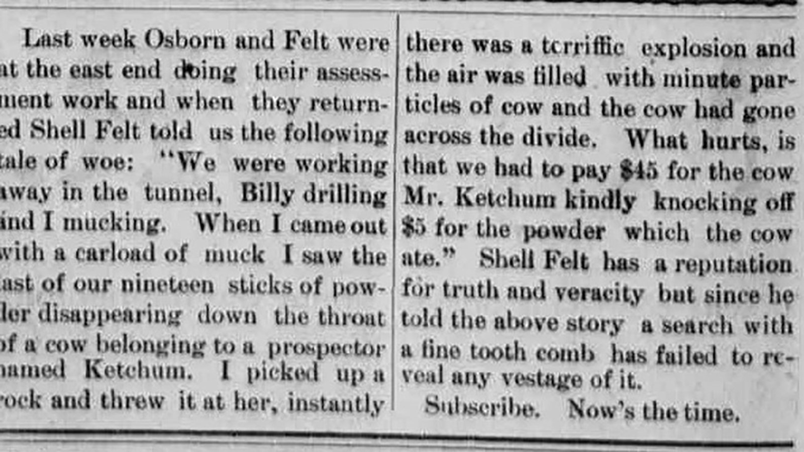 The Copper Mountain Miner of Birdseye, Wyoming, carried a strange tale of an exploding cow. The editor was leery if it was true or not but said the source was usually trustworthy.