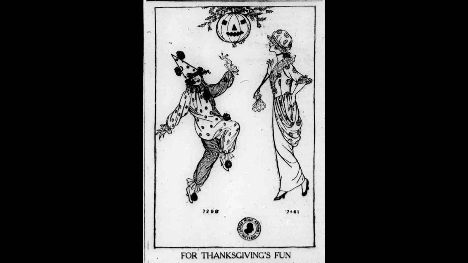 The proper attire to wear to a Thanksgiving party was a costume according to the November 1913 Cheyenne State Leader. The newspaper even provided patterns to make your own clown or shepherdess costume.