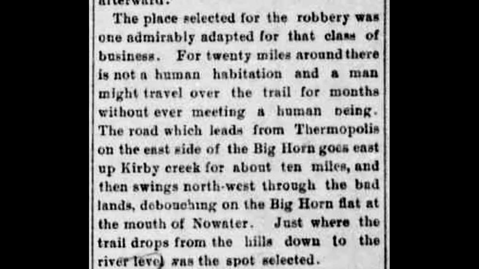 When exploring history and studying the Horse Thief Wars, historian Mike Bell said it is crucial to be able to visit the sites. Using this description from the Fremont Clipper, Bell was able to locate the place where outlaw Slick Nard ambushed a sheepherder.