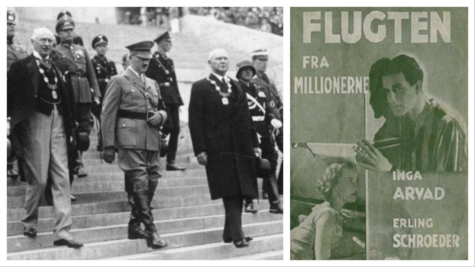 Left: Adolf Hitler enters the stadium of the 1936 Summer Olympics in Berlin. Right, a poster for a movie Inga Arvad starred in. Hitler was enamoured with her, calling Arvad a "Nordic beauty."