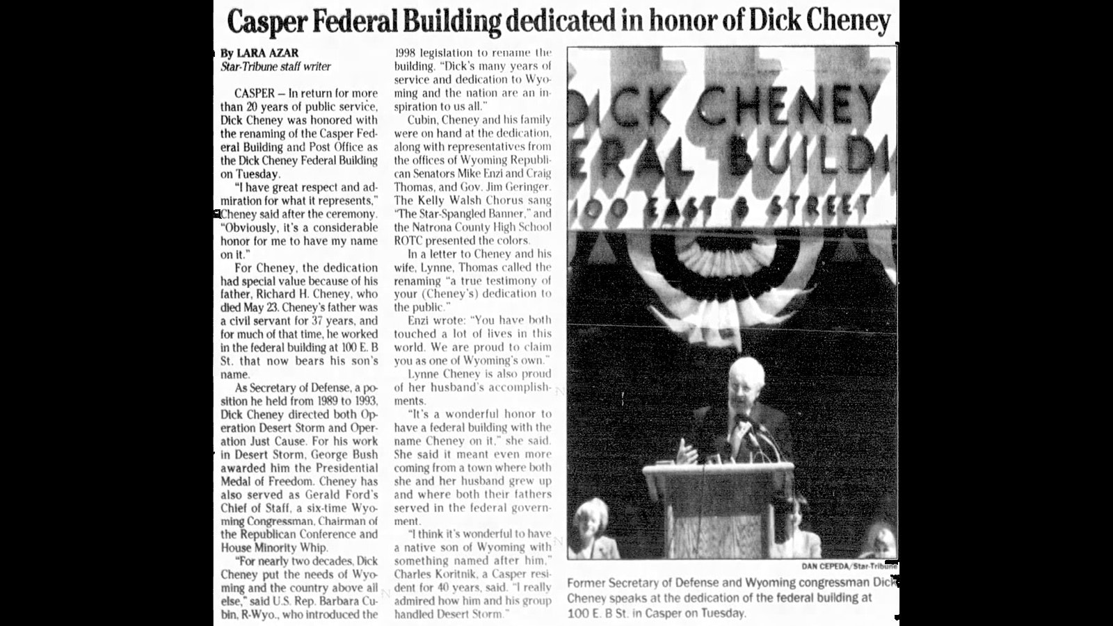 An article in the June 2, 1999, Casper Star-Tribune reflects the renaming of the federal building to honor Dick Cheney.