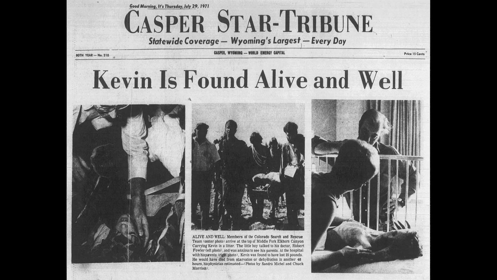 The Casper Star Tribune on July 29, 1971, reported the rescue of Kevin Dye.