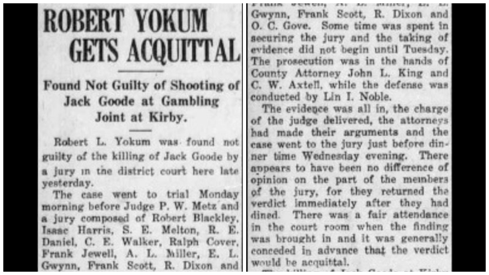 The Thermopolis Record published a story on the acquittal of Robert E. Lee Yokum on March 23, 1922. Yokum had been charged with killing a man outside a gambling game operation.