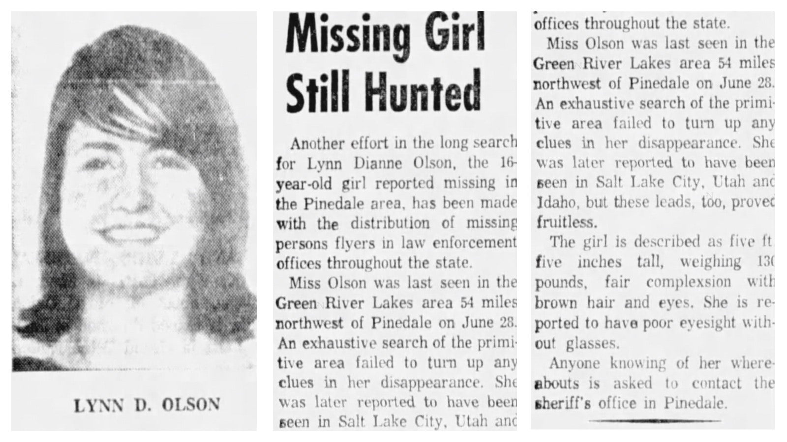 Lynn Dianne Olson was 16 when she disappeared on her grandparents' dude ranch near Pinedale on June 28, 1963. Despite massive searches, the teen was never seen again.