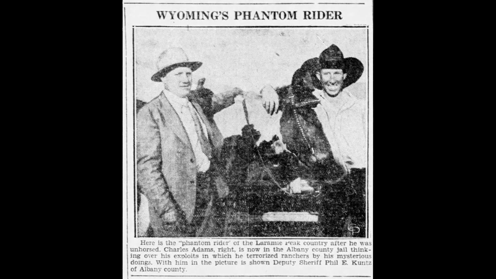 A masked rider in 1930 terrorized some of the Wheatland area community around Laramie Peak in 1930. It turned out to be Charles Adams, 20, at right, in Casper Daily Tribune photo with Albany County sheriff’s deputy.