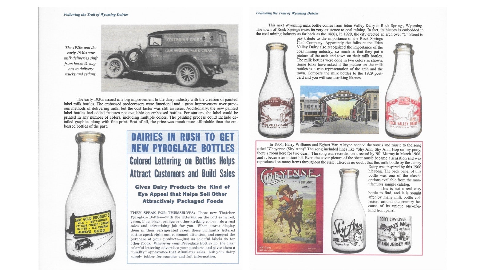 Steve Wallace grew up milking cows on a dairy farm, but now he’s milking Wyoming history for all it’s worth. The Casper man’s huge milk bottle collection traces 175 years of Wyoming’s rich dairy history.