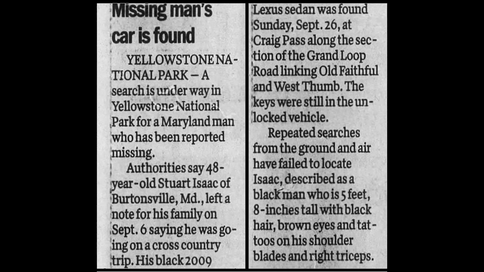 Stuart Isaac of Burtonsville, Maryland, was 48 when his abandoned vehicle was found in Yellowstone National Park on Sept. 26, 2010.