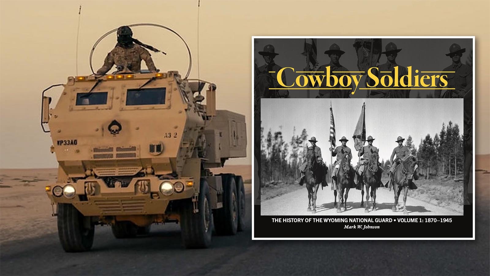 The cover of the new history book, “Cowboy Soldiers,” which chronicles the Wyoming National Guard from 1870 to 1945.
