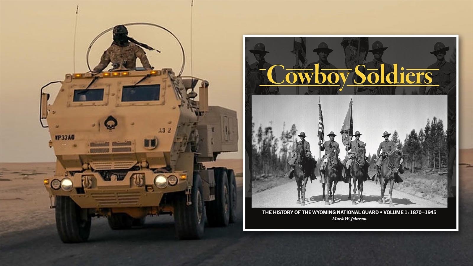 The cover of the new history book, “Cowboy Soldiers,” which chronicles the Wyoming National Guard from 1870 to 1945.