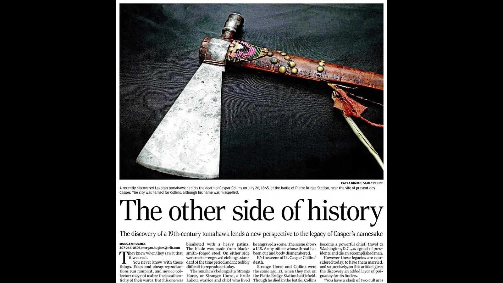 The Casper Star-Tribune had a front-page story in Nov. 2019 that was republished in several other papers around the state about the tomahawk.