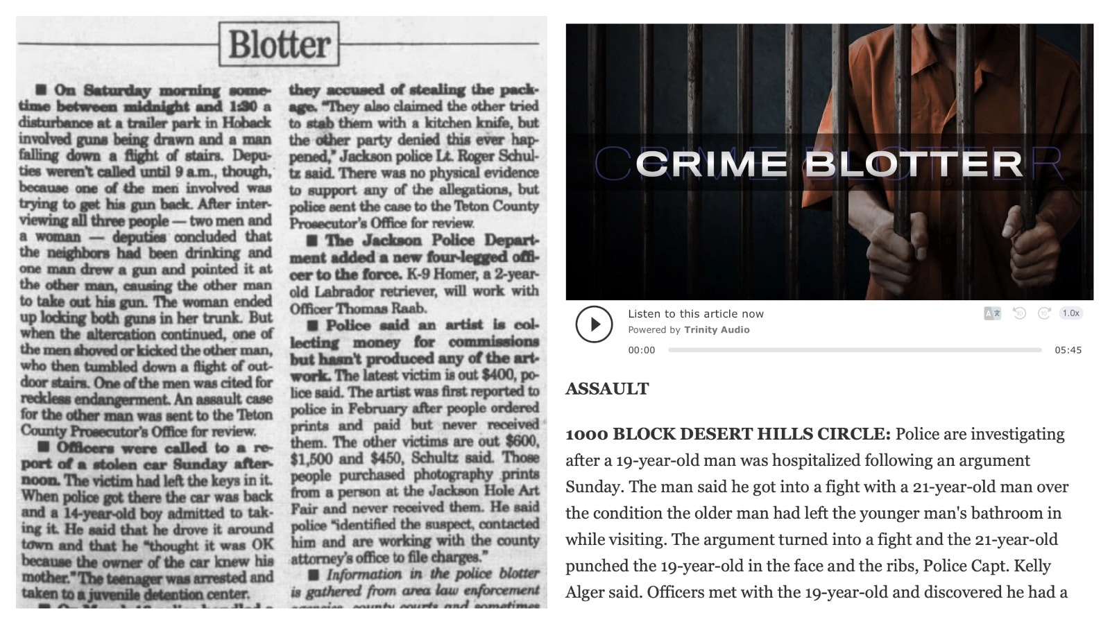 It was once the “second front page,” the thing people talked about at coffee shops and backyard barbecues. Now some Wyoming papers say the laughs and entertainment offered by local police blotters aren’t worth the potential downsides.