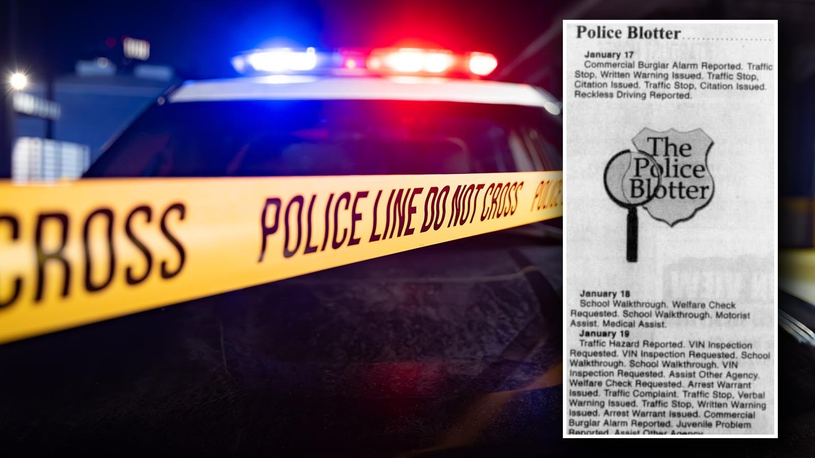 It was once the “second front page,” the thing people talked about at coffee shops and backyard barbecues. Now some Wyoming papers say the laughs and entertainment offered by local police blotters aren’t worth the potential downsides.