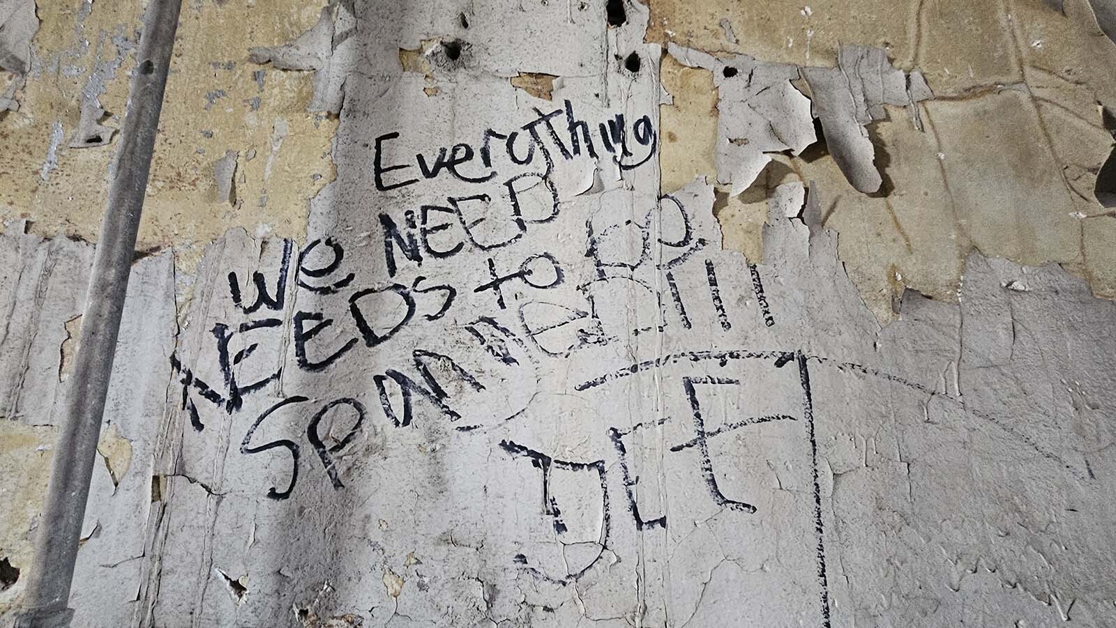Many of the messages left on the walls of the pumphouse have at least one word that doesn't quite make sense.