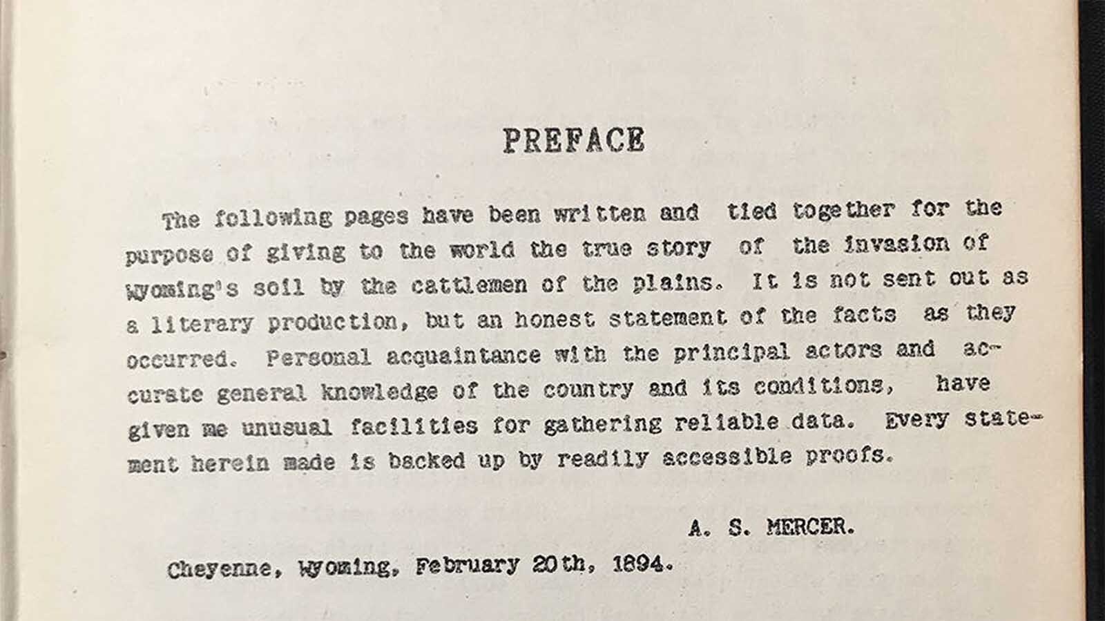 Asa Mercer wrote a special introduction to his book, “Banditti of the Plains,” that stated he wanted to share the true story of the Johnson County Invasion. His former allies and employers, the Wyoming Stock Association, actively destroyed the book so that it is now one of the rarest and most collectible books in Wyoming.