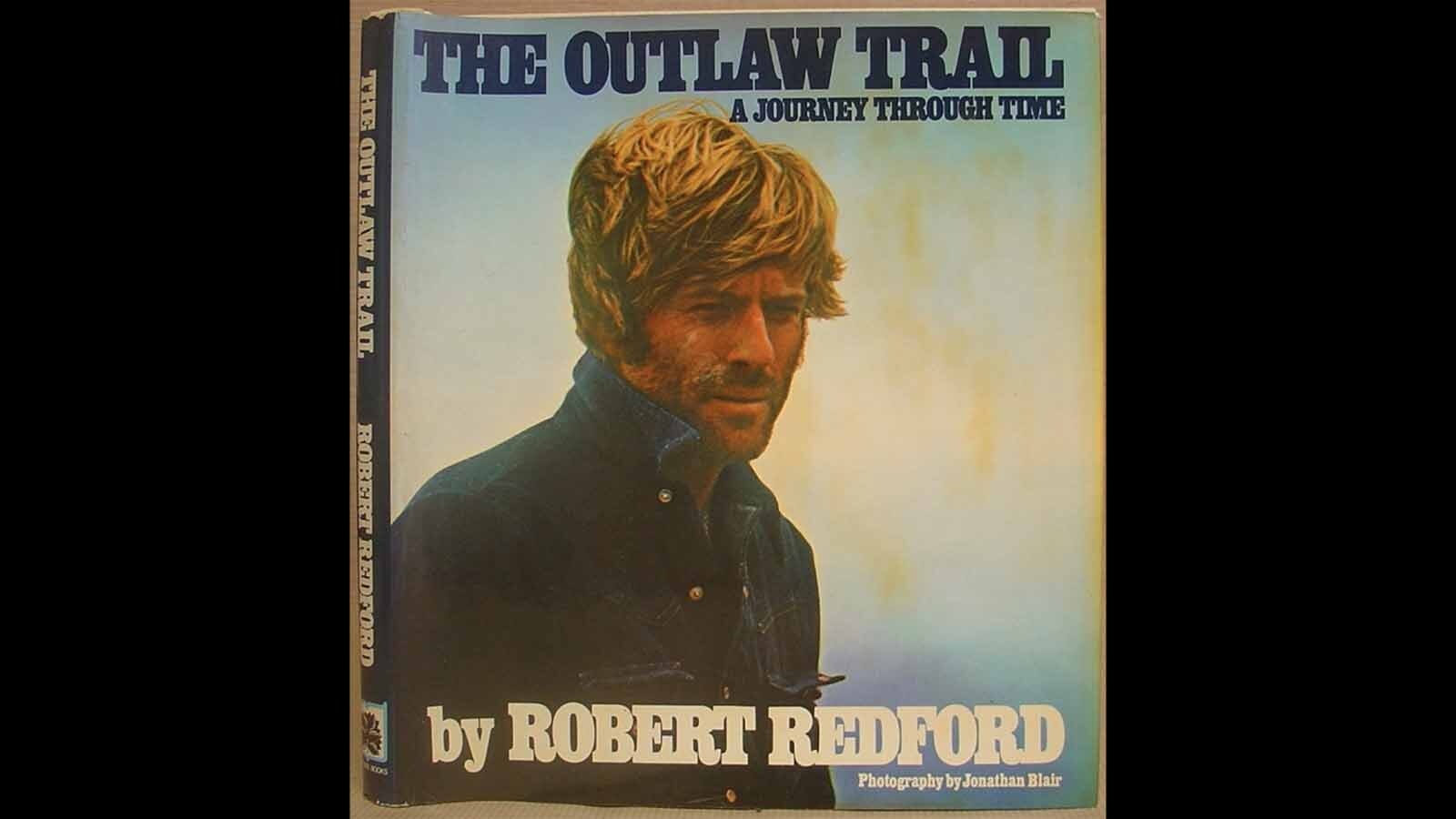 Robert Redford accepted an assignment from National Geographic to pursue the Outlaw Trail in 1976. Redford was enamored with the Wild West outlaw and the history of the trail. The result was an article and a book about his journey.