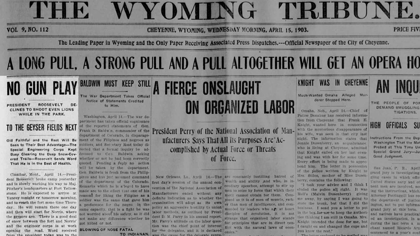 The Wyoming Tribune had to backtrack on President Teddy Roosevelt’s hunting intentions in Yellowstone National Park in its April 15, 1903 edition.