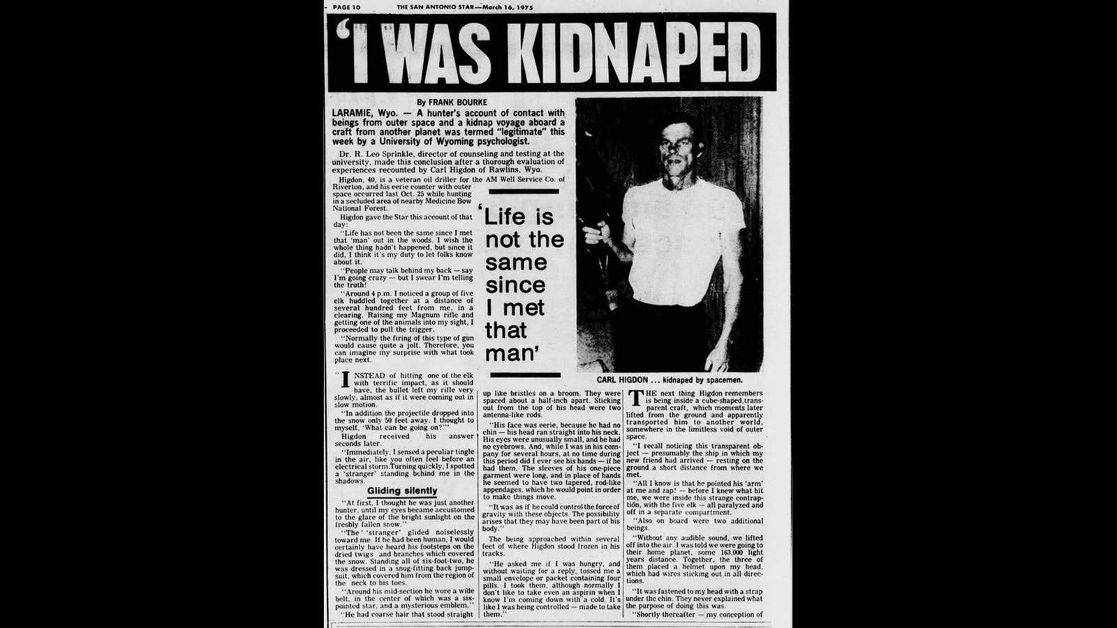 The March 16, 1973, edition of the San Antonio Star features Wyoming resident Carl Higdon and his story of being abducted by aliens.