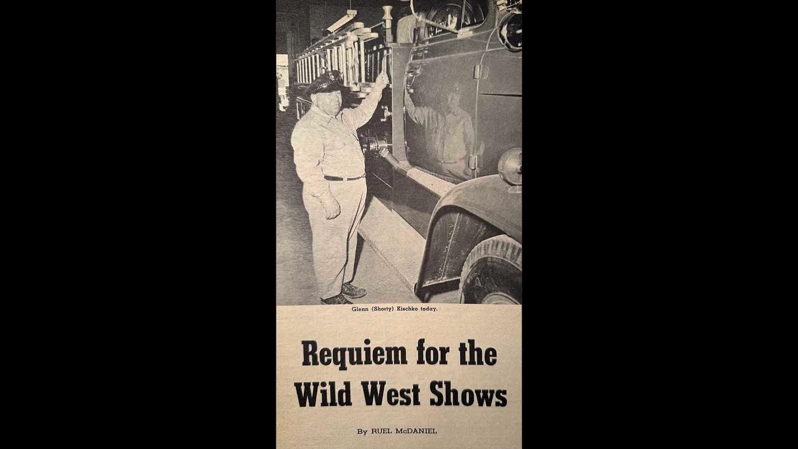 Glenn Kischko was born in a show wagon of Buffalo Bill’s Wild West Show. While never a headlining figure like his father, Prince Luka, the small boy spent most his life working behind the scenes of the Wild West shows during their hey-day. He even made the resin balls for Annie Oakley who Kischko said was the real deal.