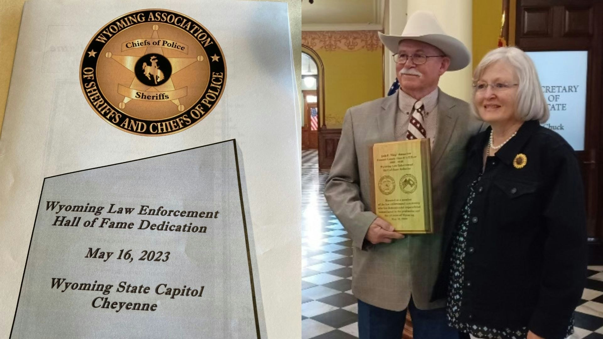 A long law enforcement career culminated last week with induction into the Wyoming Law Enforcement Hall of Fame. He credits his wife of 48 years, Margie, for much of his success.