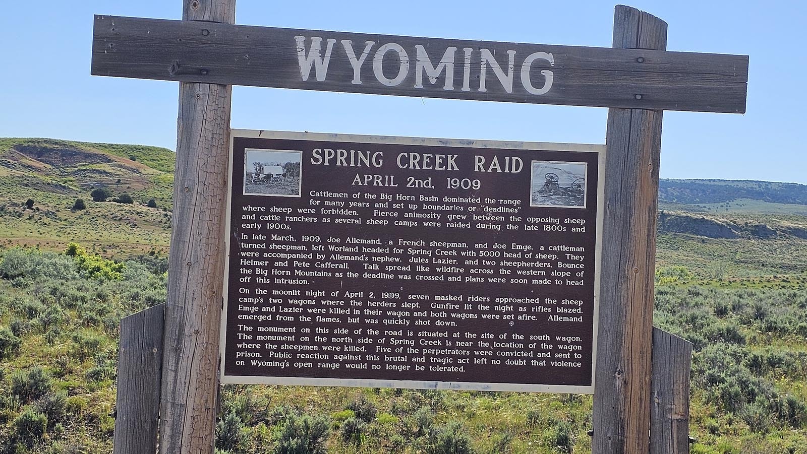 The Spring Creek Raid marker put up by Clay Gibbons looks out on the exact location of the early 1900s raid that ended the range wars between cattlemen and sheepmen.