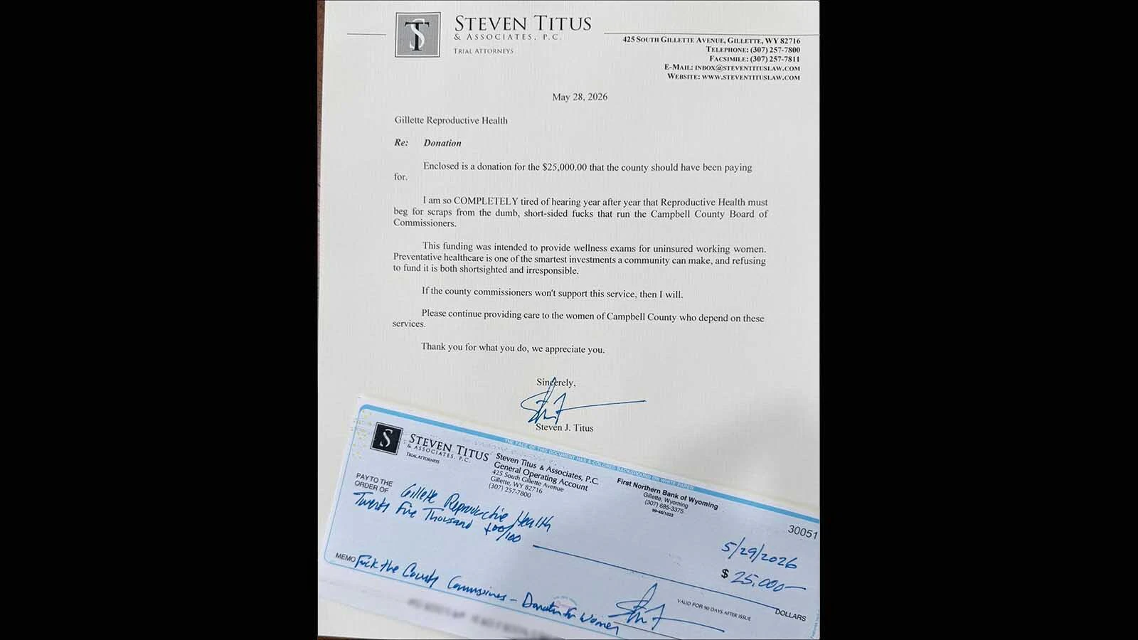Gillette-based attorney Steve Titus is so sick of hearing of local governments debating or denying grants to Gillette Reproductive Health, he cut the group a $25,000 check of his own money.
