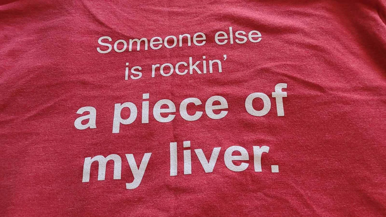 Both Ken and Ben Collamer left the hospital with T-shirts carrying the message of their success. Ken Collamer encourages people to consider checking the box on their driver’s license that would allow them to be an organ donor.